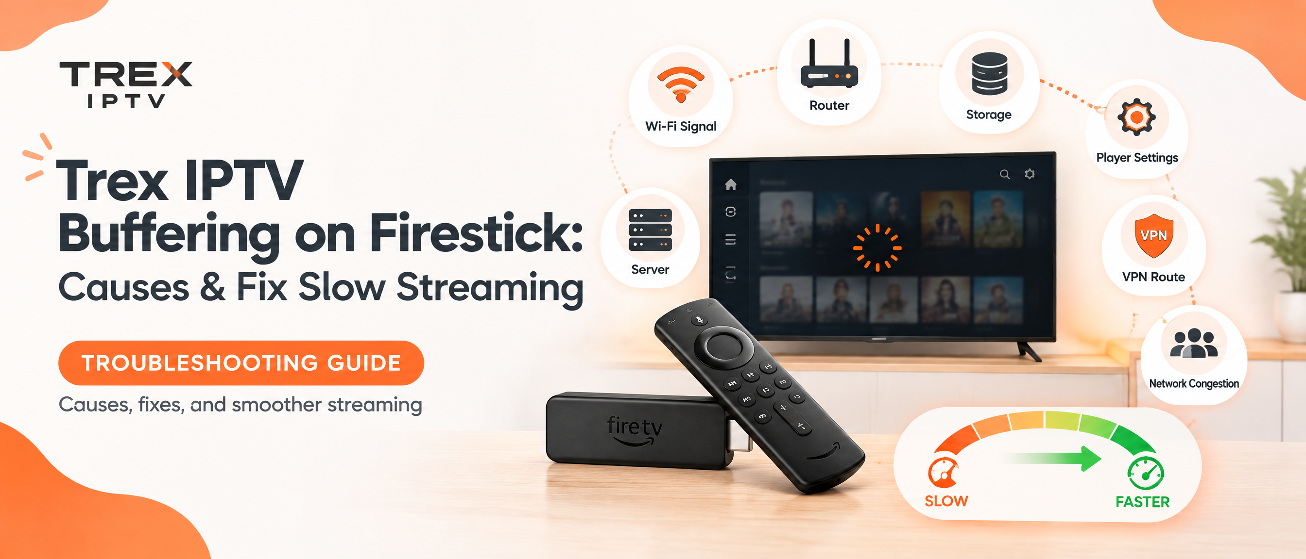 Trex IPTV buffering on Firestick causes and fixes